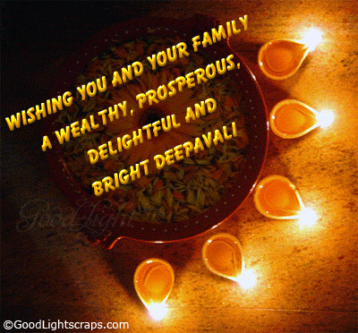 wishing you and your family a wealthy, prosperous delightful and bright deepavali