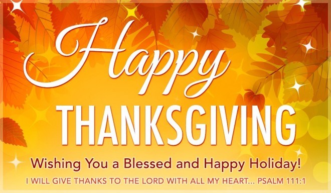 happy thanksgiving wishing you a blessed and happy holiday i will give thanks to the lord with all my heart