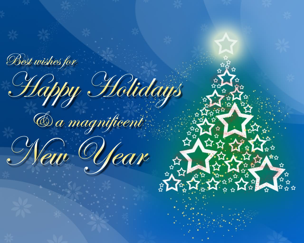 best wishes for happy holidays & a magnificent new year