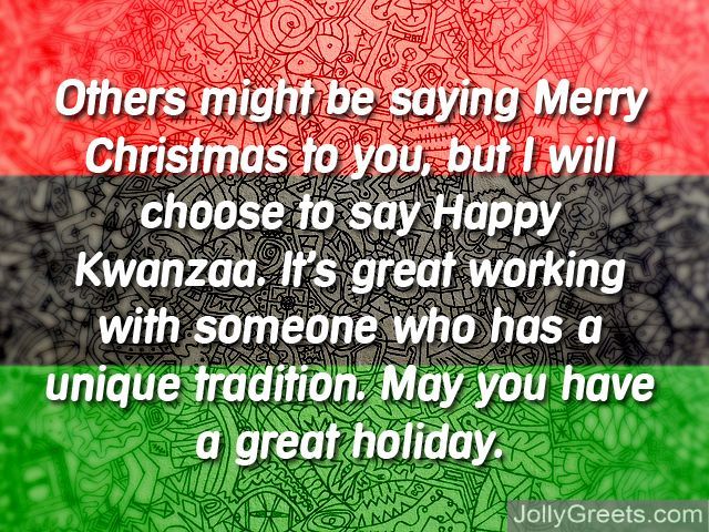 happy kwanza it’s great working with someone who has a unique tradition