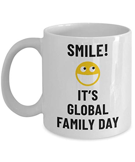 smile it’s global family day coffee mug