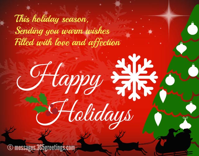 this holiday season sending you warm wishes filled with love and affection happy holidays