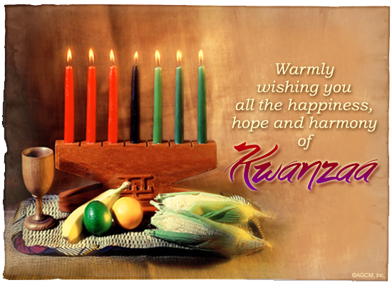 warmly wishing you all the happiness, hope and harmony of kwanza