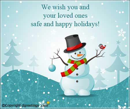 we wish you and your loved ones safe and happy holidays