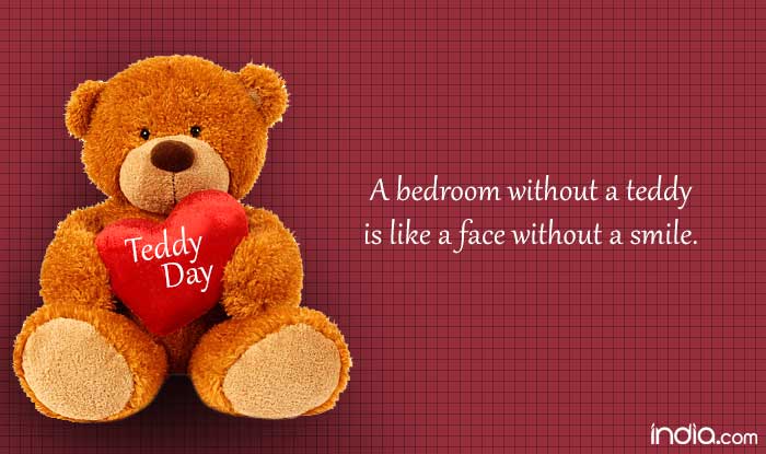 A bedroom without a teddy is like a face without a smile Happy Teddy Bear Day