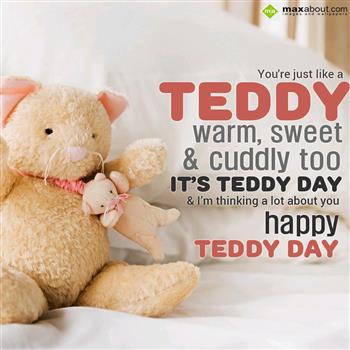 I am thinking a lot about you Happy Teddy Bear Day