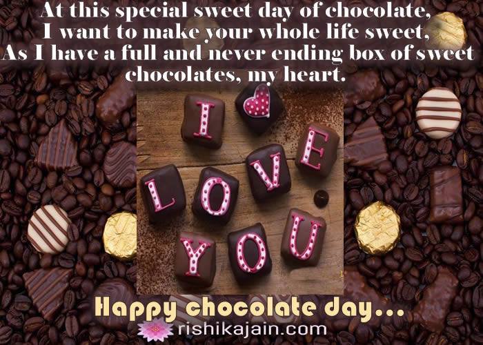 at this special sweet day of chocolate, i want to make your whole life sweet happy Chocolate day