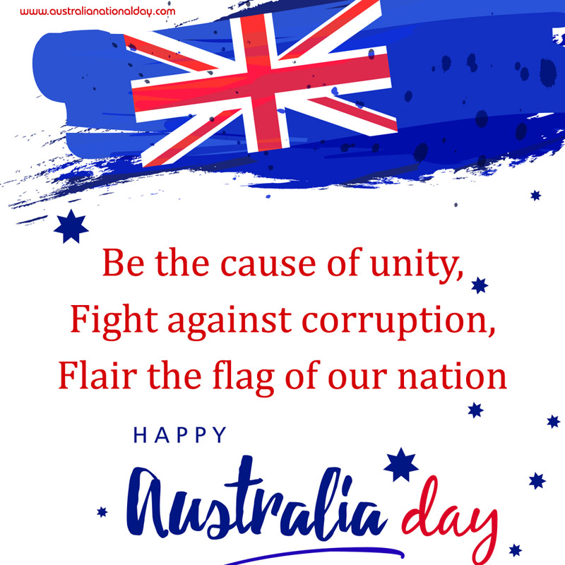 be the cause of unity fight against corruption flair the flag of our nation happy australia day