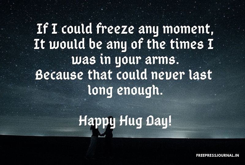 if i could freeze any moment happy hug day