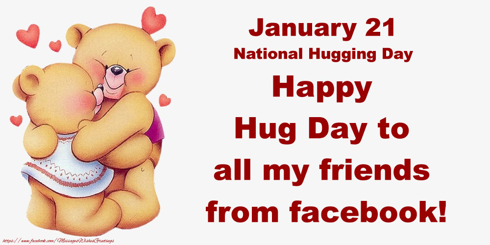 january 21 national hugging day happy hug to all my friends from facebook
