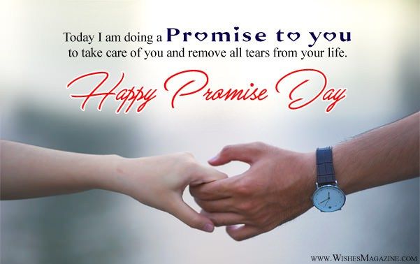 today i am doing a promise to you to take care of you and remove all tears from your life happy promise day