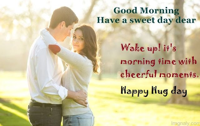wake up its morning time with cheerful moments happy hug day