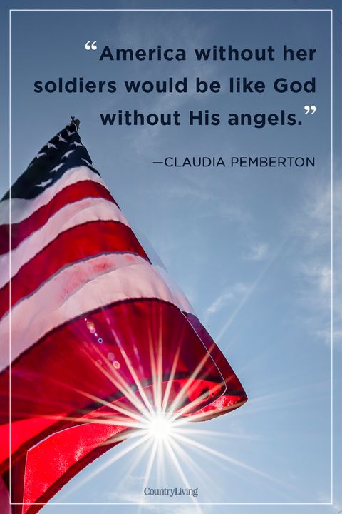 america without her soldiers would be like god without his angels. claudia pemberton