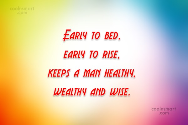 early to bed and early to rise quote