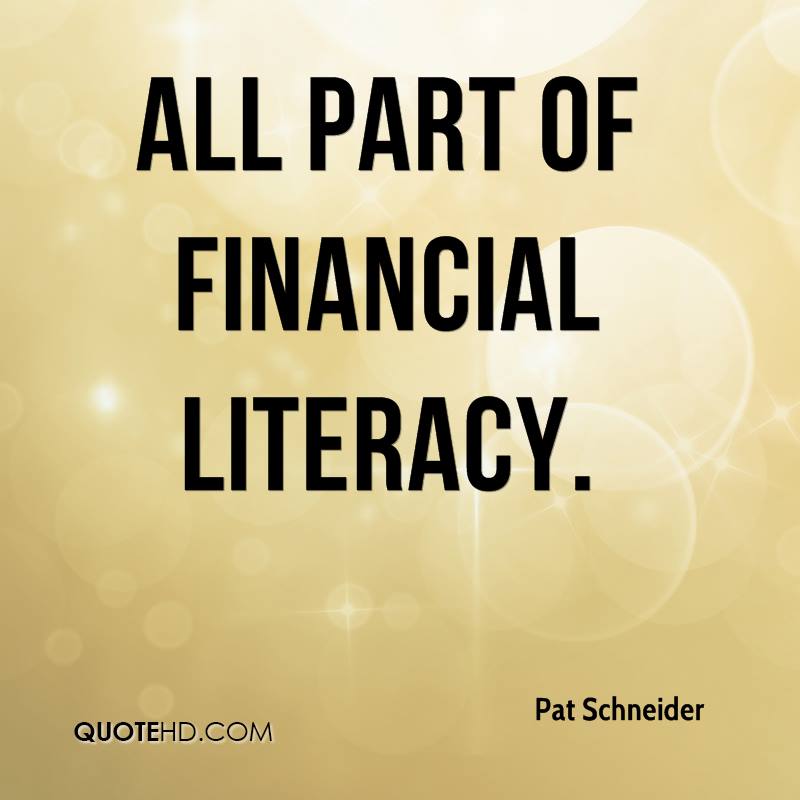 All part of financial literacy. pat schneider