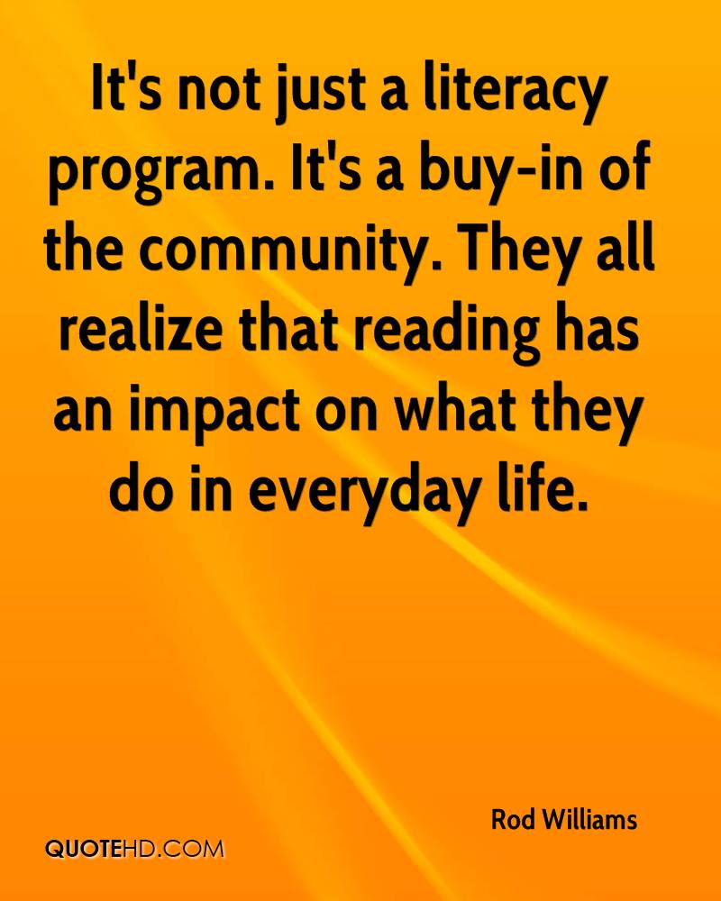 It’s not just a literacy program. It’s a buy-in of the community. They all realize that reading has an impact on what they do in everyday life.