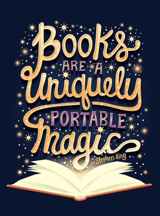 books are a uniquely portable magic. stephen king