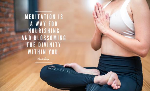meditation is a way for nourishing and blossoming the divinity within you.