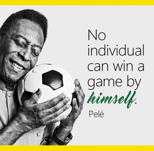 no individual can win a game by himself. pele