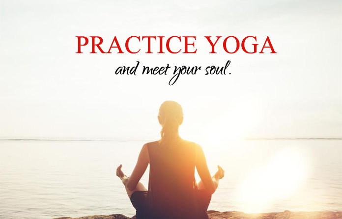practice yga and meet your soul