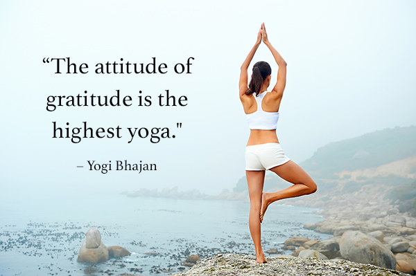 the attitude of gratitude is the highest yoga. yogi bhajan