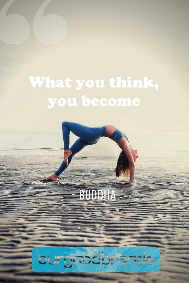 what you think you become. buddha