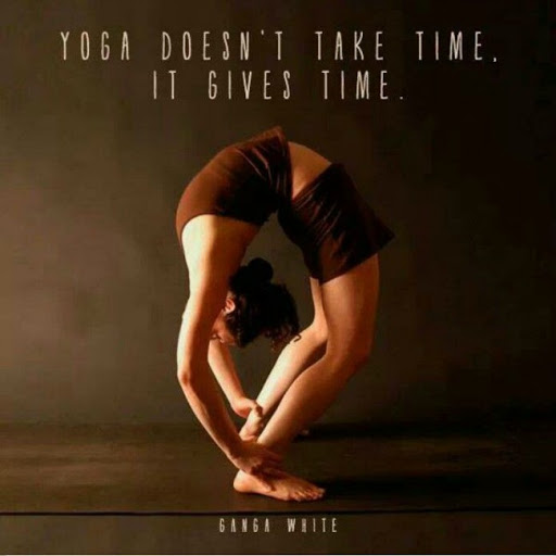 yoga doesn’t take time. it gives time