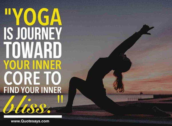 yoga is journey toward your inner core to find your inner bliss