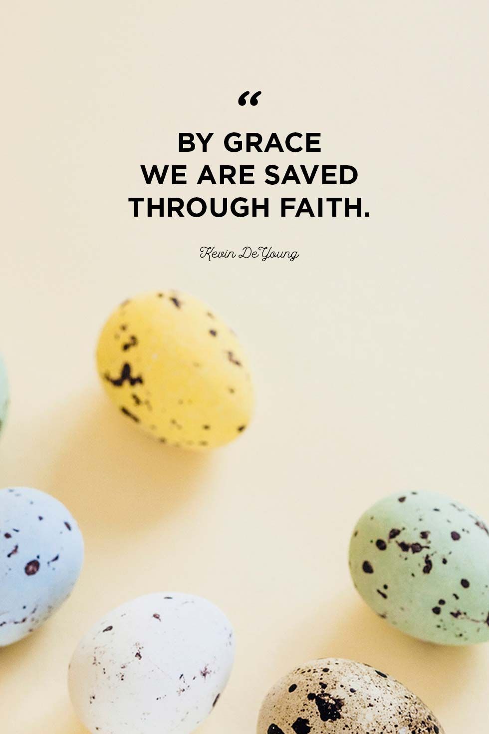 by grace we are saved through faith. kean de young