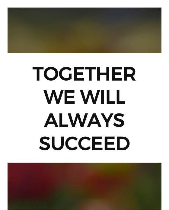 together we will always succeed
