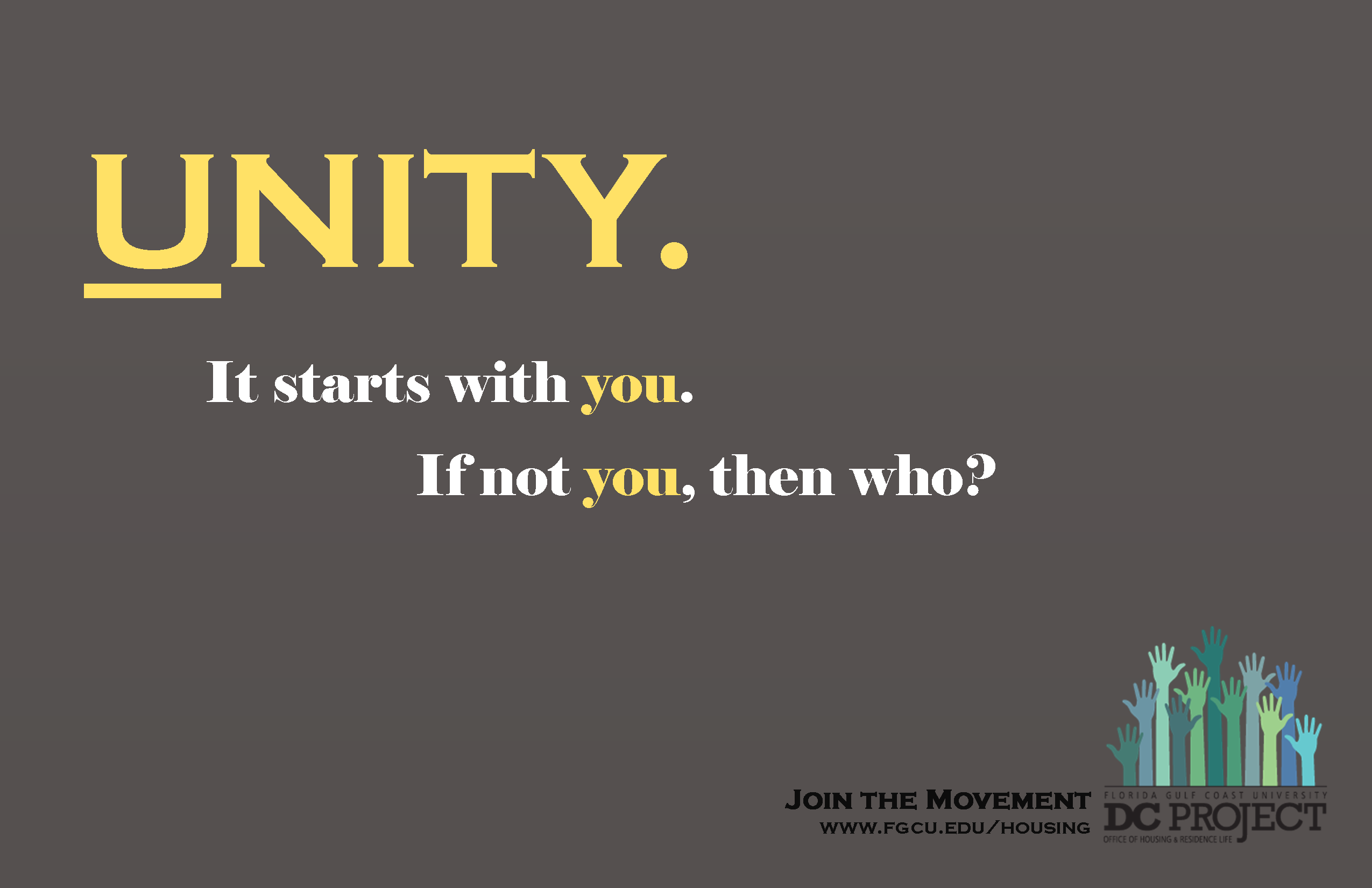 unity. it starts with you. if not you, then who