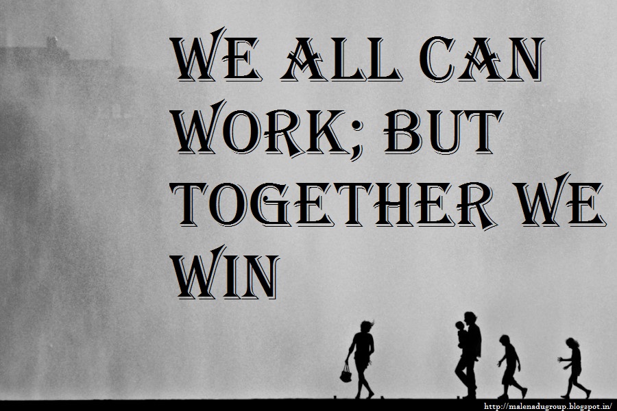 we all can work but together we win
