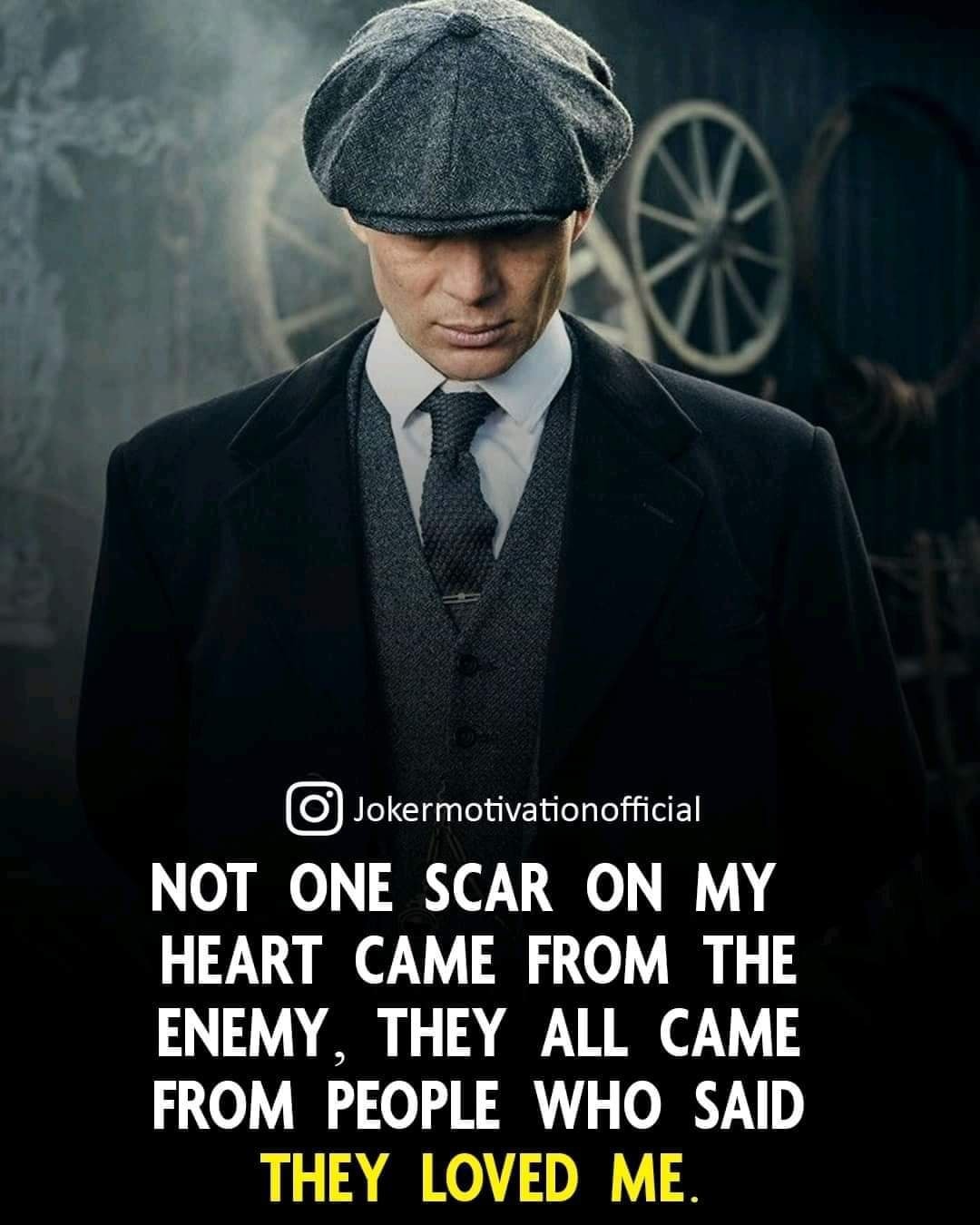 Not one scar on my heart came from an enemy. They all came from people who “LOVED” me.