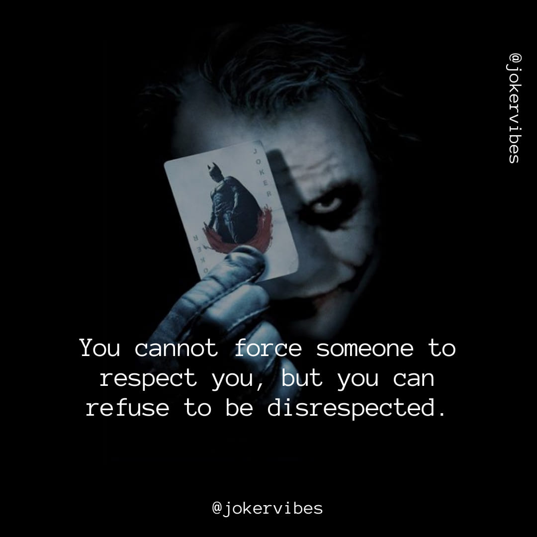 We cannot force anyone to respect us, but we can refuse to be disrespected.
