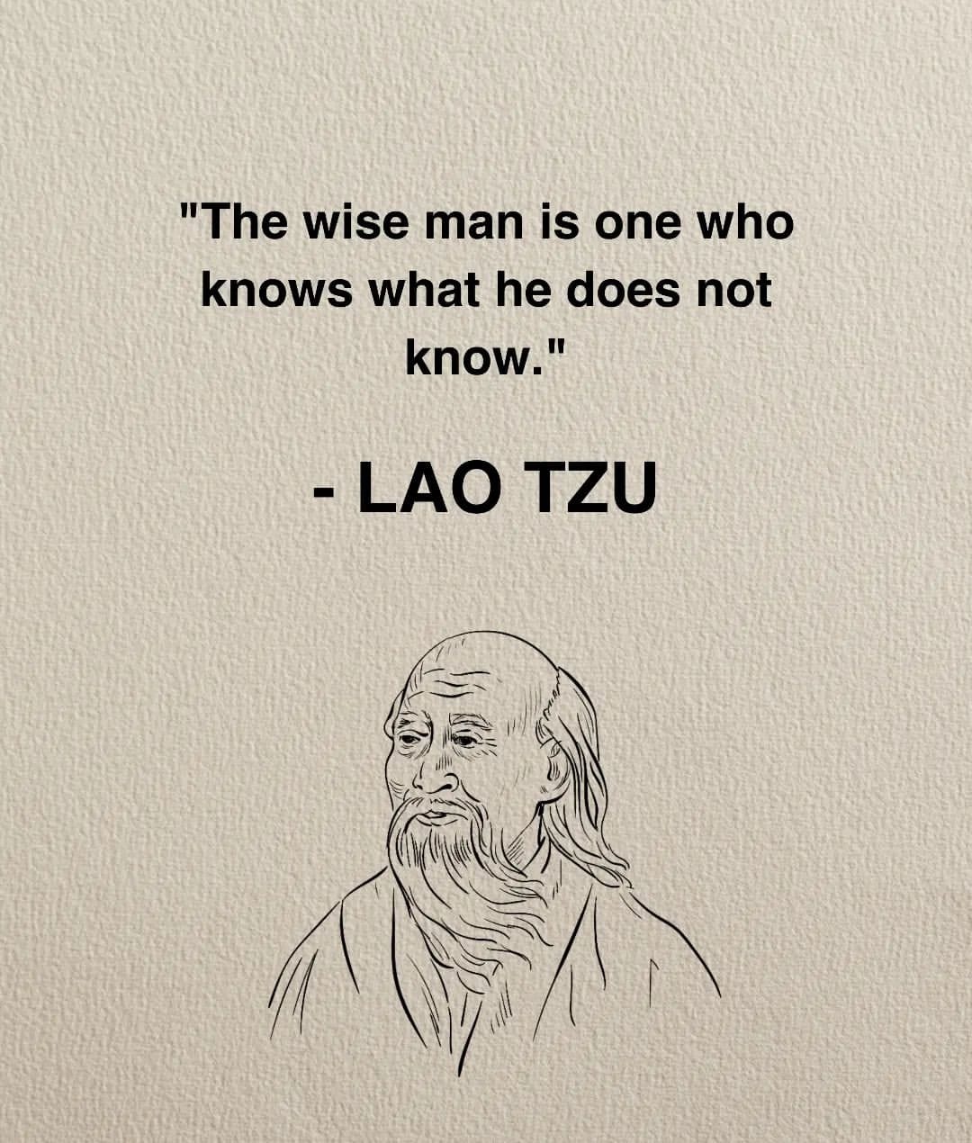 The wise man is one who, knows, what he does not know.